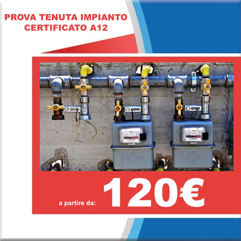 CERTIFICAZIONE PROVA TENUTA IMPIANTO GAS. CERTIFICATO GAS A12 CATANIA.