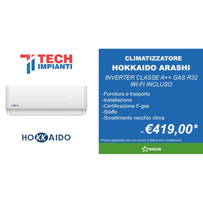 – 65% CLIMATIZZATORI HOKKAIDO ARASHI da € 419,00* CATANIA SCONTO IN FATTURA CON CESSIONE DEL CREDITO 65%