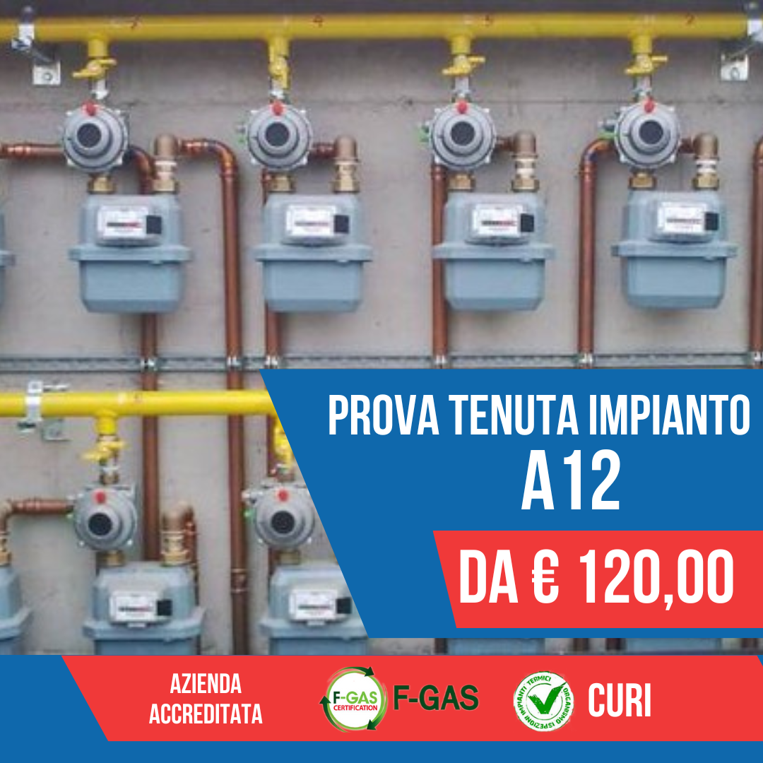 Offerta CERTIFICATO A12 PROVA TENUTA IMPIANTO GAS CATANIA da 120,00 euro